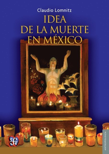 Claudio Lomnitz - Idea de la muerte en Mexico, E-bok
