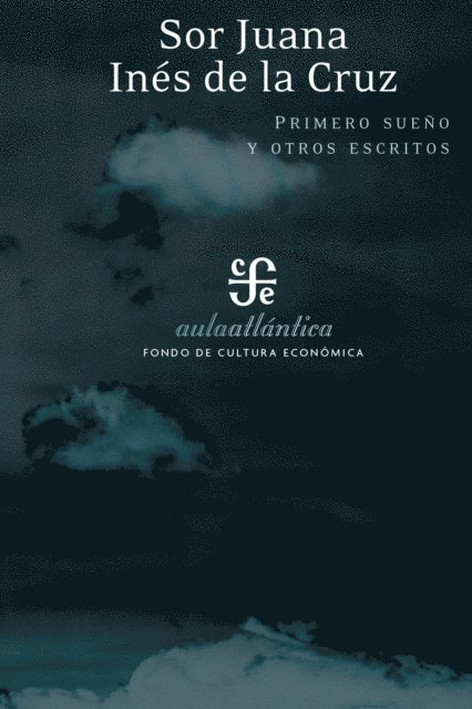 sor Juana Ines de la Cruz - Primero sueno y otros escritos, E-bok