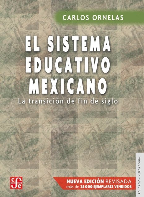 Carlos Ornelas - El sistema educativo mexicano, E-bok