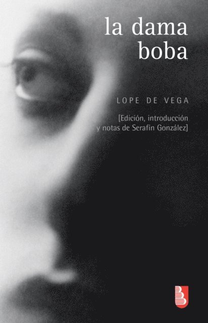Felix Lope de Vega - La dama boba, E-bok