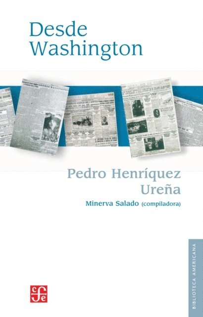 Pedro Henriquez Urena - Desde Washington, E-bok