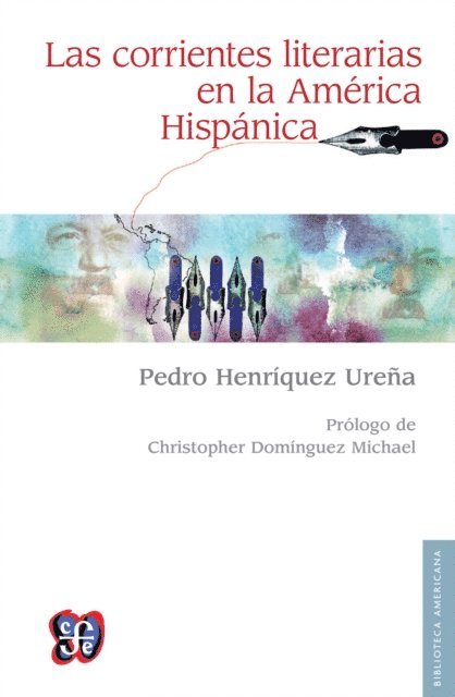 Pedro Henriquez Urena - Las corrientes literarias en la America Hispanica, E-bok