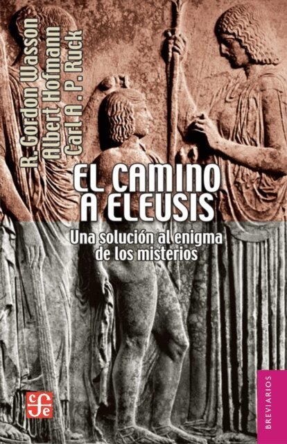 Albert Hofmann, Robert Gordon Wasson - El camino a Eleusis, E-bok