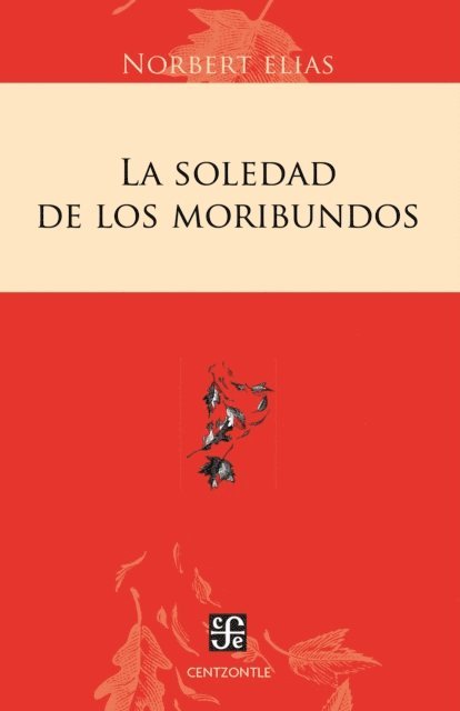 Norbert Elias - La soledad de los moribundos, E-bok