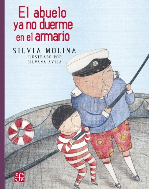 Silvia Molina - El abuelo ya no duerme en el armario, E-bok