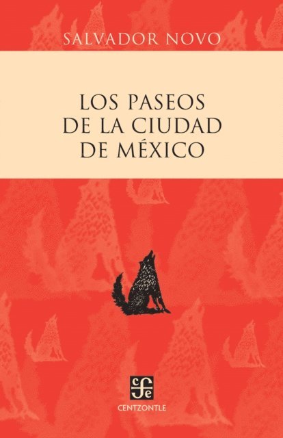Salvador Novo - Los paseos de la ciudad de Mexico, E-bok