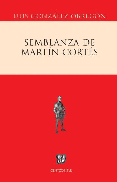 Luis Gonzalez Obregon - Semblanza de Martin Cortes, E-bok