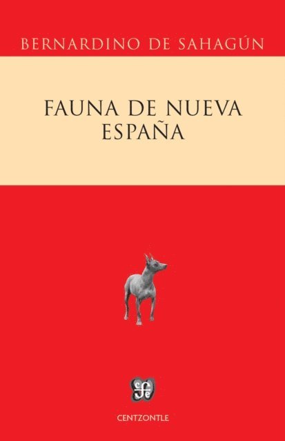 fray Bernardino de Sahagun - Fauna de Nueva Espana, E-bok