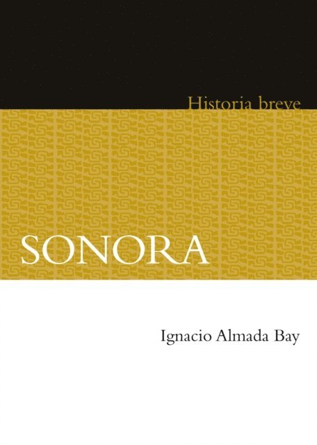 Yovana Celaya Nandez, Alicia Hernandez Chavez, Ignacio Almada - Sonora, E-bok