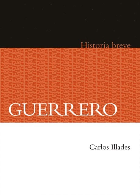 Yovana Celaya Nandez, Alicia Hernandez Chavez, Carlos Illades - Guerrero, E-bok