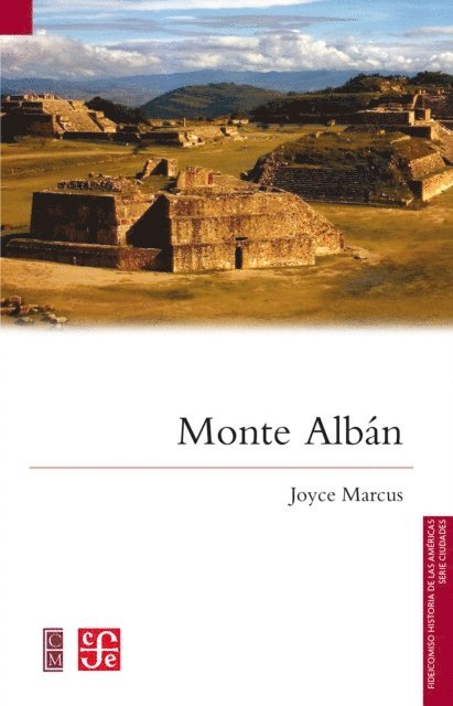 Adriana Santovena, Lucrecia Orensanz Escofet, Joyce Marcus - Monte Albán, E-bok
