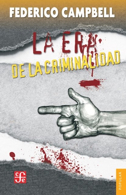 Federico Campbell - La era de la criminalidad, E-bok. Tillgänglighet: Lägg i varukorg