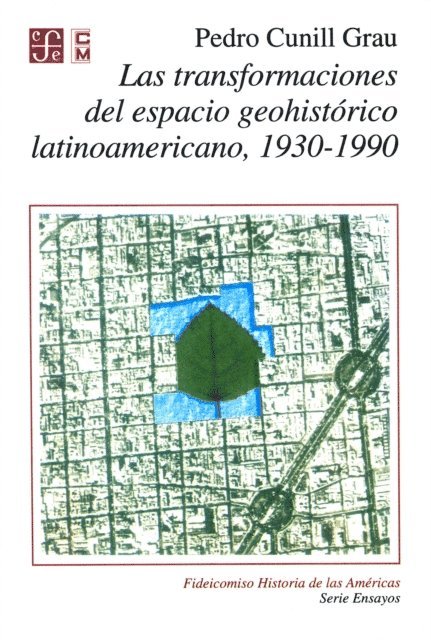 Alicia Hernandez Chavez, Pedro Cunill Grau - Las transformaciones del espacio geohistórico latinoamericano 1930-1990, E-bok