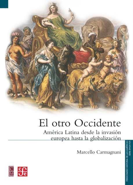 Alicia Hernandez Chavez, Jaime Riera Rehren, Marcello Carmagnani - El otro Occidente, E-bok