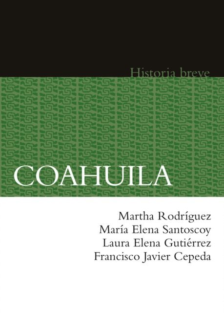 Maria Elena Santoscoy, Francisco Javier Cepeda, Laura Elena Gutierrez, Martha Rodriguez - Coahuila, E-bok
