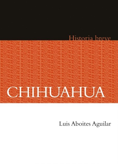 Yovana Celaya Nandez, Alicia Hernandez Chavez, Luis Aboites Aguilar - Chihuahua, E-bok