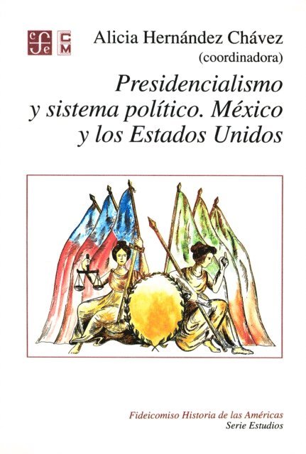 Alicia Hernandez Chavez, Alicia Hernandez Chavez - Presidencialismo y sistema político, E-bok