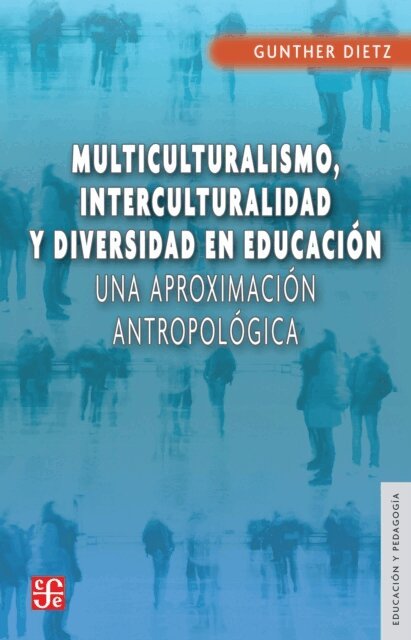 Gunther Dietz - Multiculturalismo, interculturalidad y diversidad en educacion, E-bok