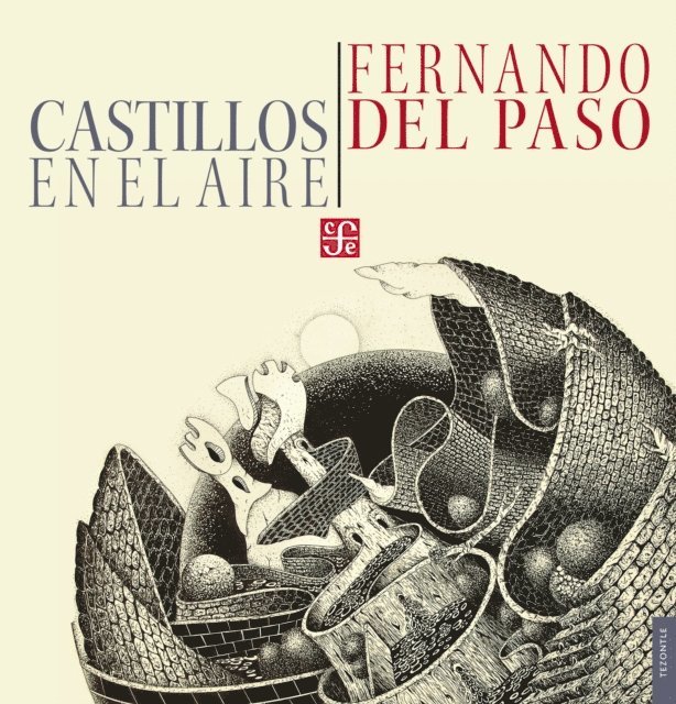 Fernando del Paso - Castillos en el aire, E-bok
