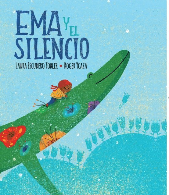 Laura Escudero - Ema y el silencio, E-bok
