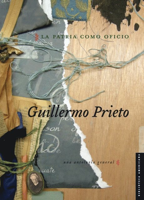 Vicente Quirarte, Guillermo Prieto - La patria como oficio, E-bok