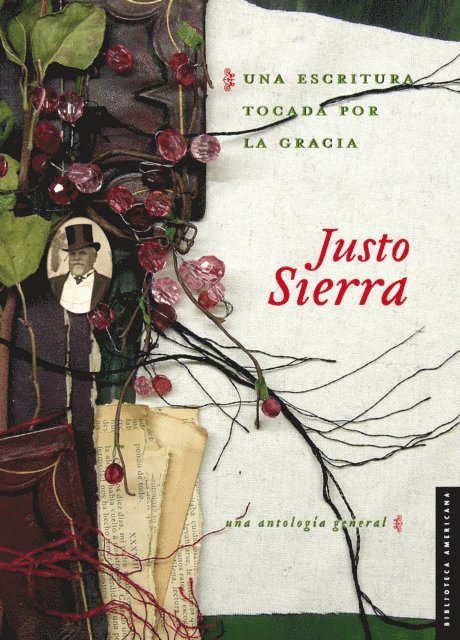 Blanca Estela Trevino, Justo Sierra - Una escritura tocada por la gracia, E-bok