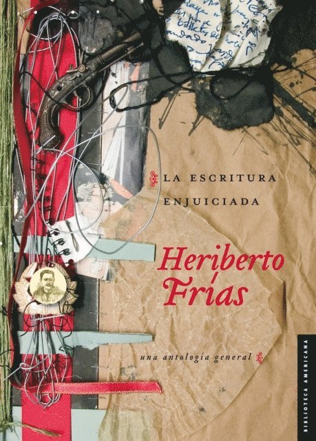 Georgina Garcia Gutierrez, Heriberto Frias - La escritura enjuiciada, E-bok