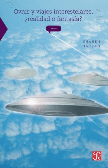 Shahen Hacyan - Ovnis y viajes interestelares, ¿realidad o fantasía?, E-bok
