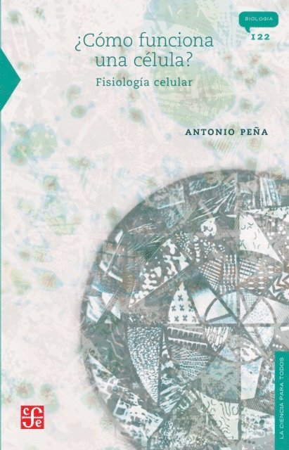 Antonio Pena - ¿Cómo funciona una célula?, E-bok