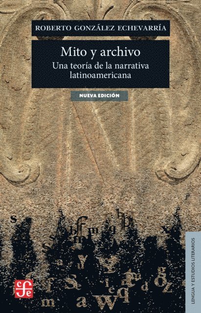 Roberto Gonzalez Echevarria - Mito y archivo, E-bok