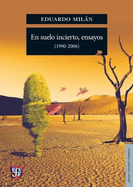 Eduardo Milan - En suelo incierto, ensayos (1990-2006), E-bok