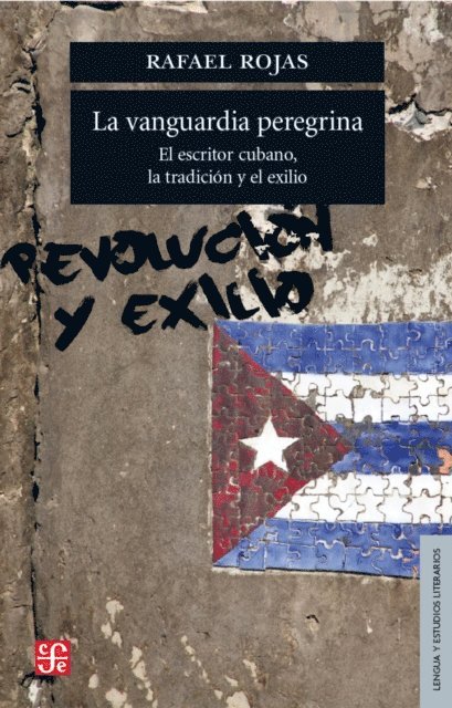 Rafael Rojas - La vanguardia peregrina, E-bok