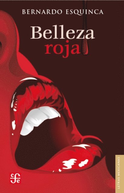 Bernardo Esquinca - Belleza roja, E-bok