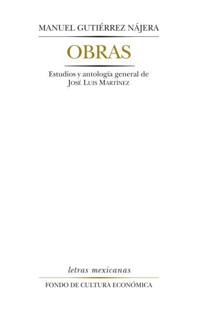 Manuel Gutierrez Najera - Obras, E-bok