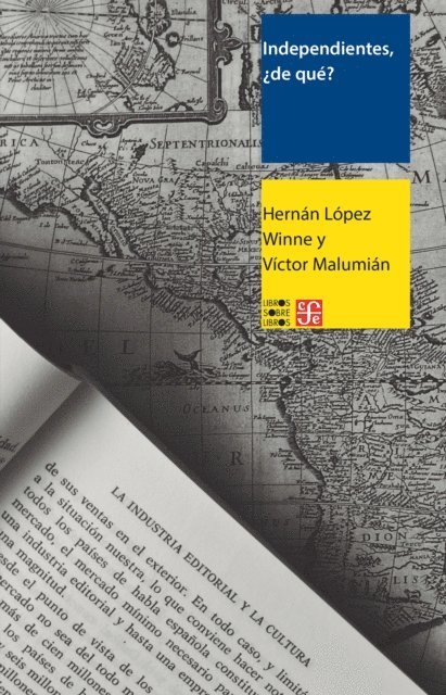 Victor Malumian, Hernan Lopez Winne - Independientes, ¿de qué?, E-bok