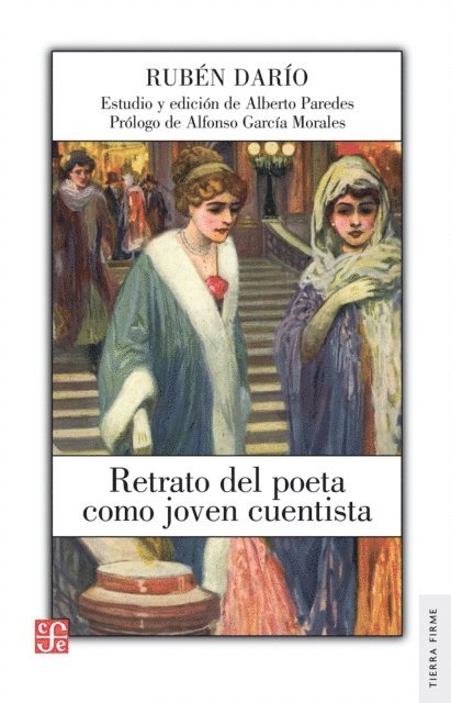 Alberto Paredes, Alfonso Garcia Morales, Ruben Dario - Retrato del poeta como joven cuentista, E-bok