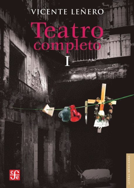 Vicente Lenero - Teatro completo, I, E-bok