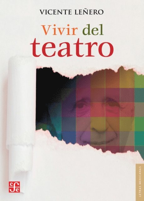Vicente Lenero - Vivir del teatro, E-bok