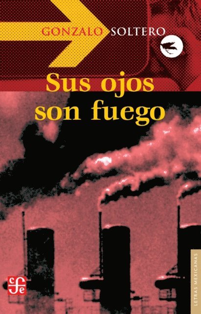 Gonzalo Soltero - Sus ojos son fuego, E-bok