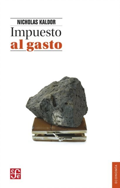 Nicholas Kaldor - Impuesto al gasto, E-bok