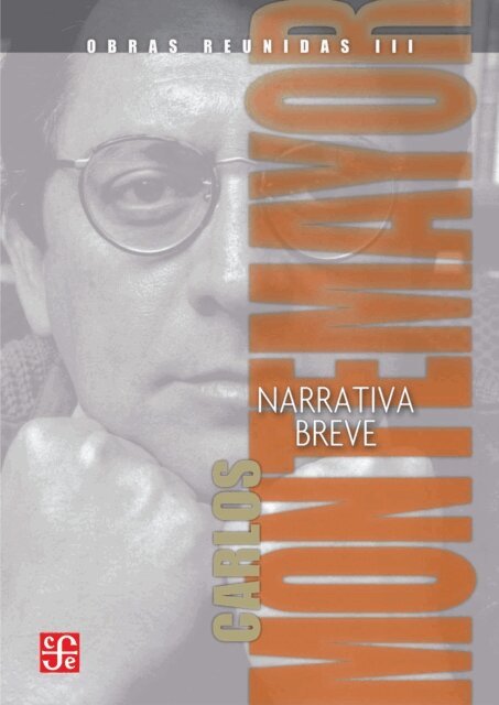 Carlos Montemayor - Obras reunidas III. Narrativa breve, E-bok
