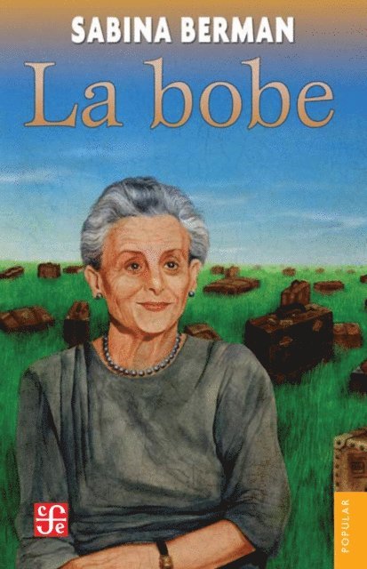 Sabina Berman - La bobe, E-bok. Tillgänglighet: Lägg i varukorg