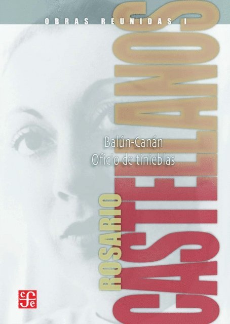 Rosario Castellanos - Obras reunidas, I. Novelas, E-bok