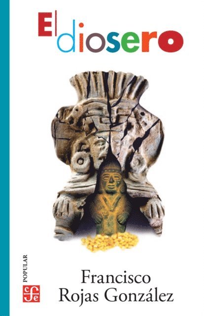 Francisco Rojas Gonzalez - El diosero, E-bok
