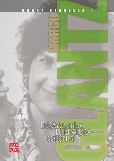 Margo Glantz - Obras reunidas I. Ensayos sobre literatura colonial, E-bok
