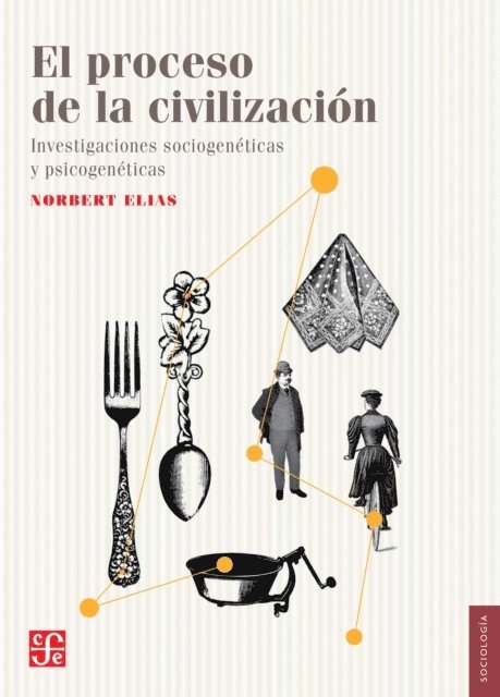 Norbert Elias - El proceso de la civilización, E-bok