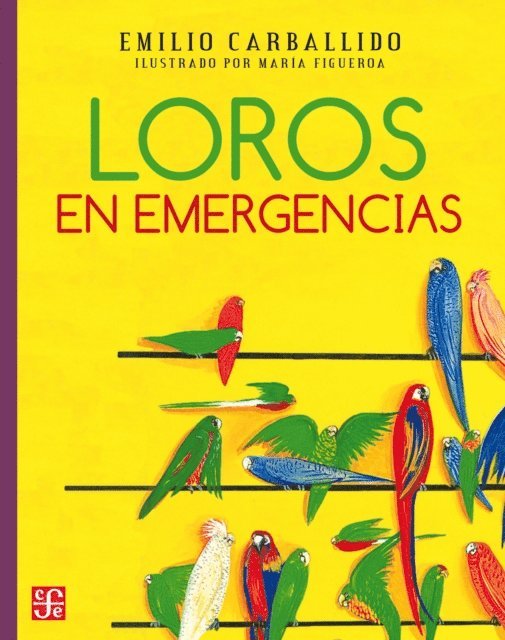 Maria Figueroa Flores, Emilio Carballido - Loros en emergencias, E-bok