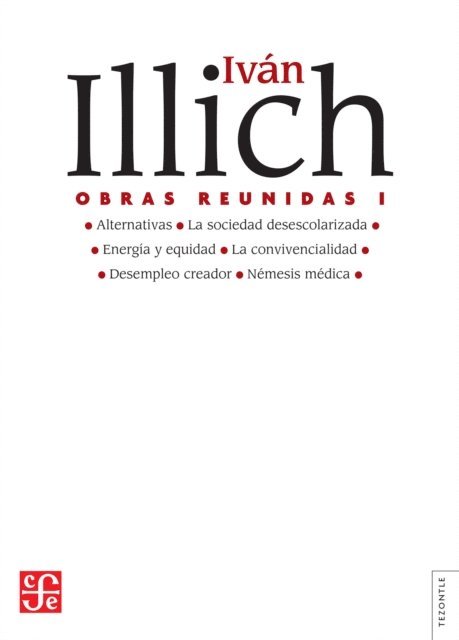 Ivan Illich - Obras reunidas, I, E-bok