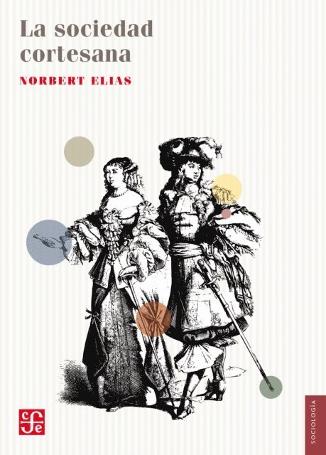 Guillermo Hirata, Norbert Elias - La sociedad cortesana, E-bok