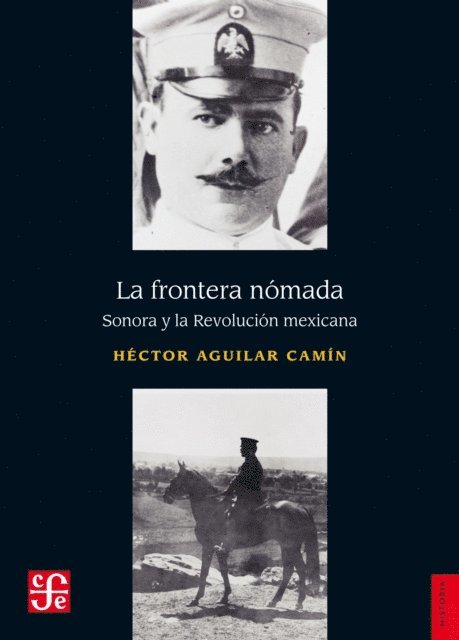 Hector Aguilar Camin - La frontera nómada, E-bok